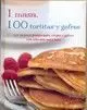 1 MASA, 100 TORTITAS Y GOFRES 1 MASA, 100 TORTITAS Y GOFRES