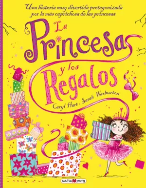 LA PRINCESA Y LOS REGALOS LA PRINCESA Y LOS REGALOS