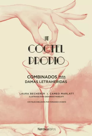UN CÓCTEL PROPIO.
