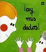 ¡AY, MIS DEDOS!