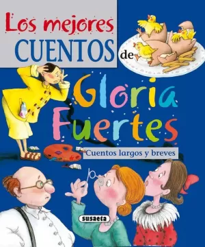 LOS MEJORES CUENTOS DE GLORIA FUERTES LOS MEJORES CUENTOS DE GLORIA FUERTES
