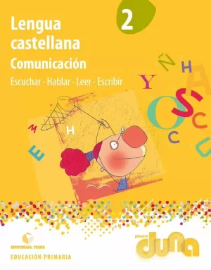LENGUA CASTELLANA 2. COMUNICACIÓN - PROYECTO DUNA