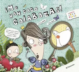 ¡ME HAN DADO CALABAZAS! ¡ME HAN DADO CALABAZAS!