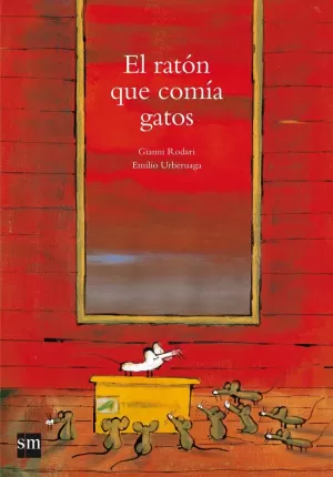 EL RATÓN QUE COMÍA GATOS EL RATÓN QUE COMÍA GATOS