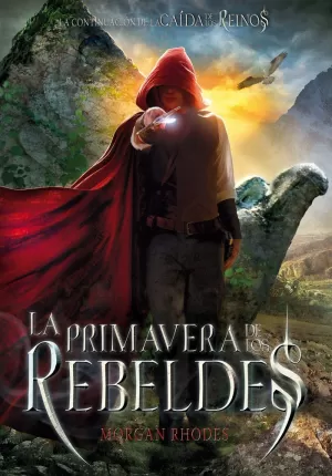 LA PRIMAVERA DE LOS REBELDES LA PRIMAVERA DE LOS REBELDES