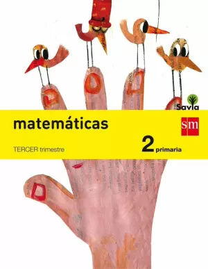 MATEMÁTICAS. 2 PRIMARIA. SAVIA MATEMÁTICAS. 2 PRIMARIA. SAVIA