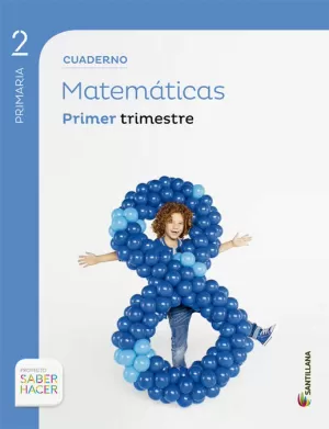 CUADERNO MATEMÁTICAS 2 PRIMARIA 1 TRIM SABER HACER