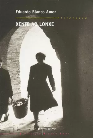 XENTE AO LONXE XENTE AO LONXE