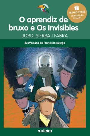 PREMIO EDEBÉ INFANTIL 2016: O APRENDIZ DE BRUXO E OS INVISIBLES