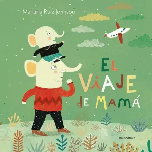 EL VIAJE DE MAMÁ EL VIAJE DE MAMÁ