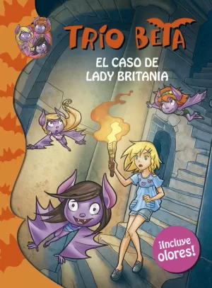EL CASO DE LADY BRITANIA (TRÍO BETA. OLORES 2)