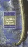 IDRISS, LA JOVEN DE BUJARÁ IDRISS, LA JOVEN DE BUJARÁ