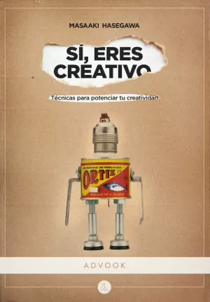 SÍ, ERES CREATIVO SÍ, ERES CREATIVO