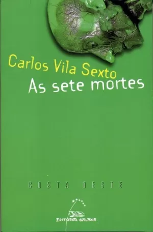 AS SETE MORTES AS SETE MORTES