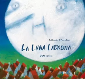 LA LUNA LADRONA