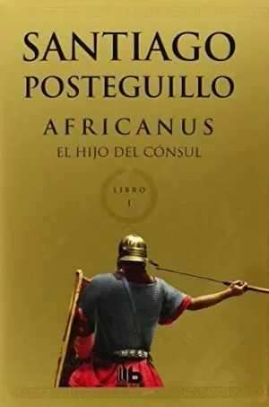 EL HIJO DEL CÓNSUL (TRILOGÍA AFRICANUS 1)