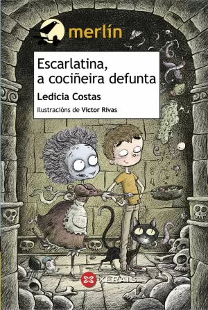 ESCARLATINA, A COCIÑEIRA DEFUNTA ESCARLATINA, A COCIÑEIRA DEFUNTA