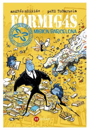 FORMIGAS. MISIÓN BARCELONA FORMIGAS. MISIÓN BARCELONA