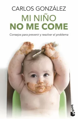 MI NIÑO NO ME COME MI NIÑO NO ME COME